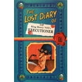 thumbnail image 1 of Lost Diaries S The Lost Diary of King Henry VIII's Executioner, (Paperback), 1 of 1