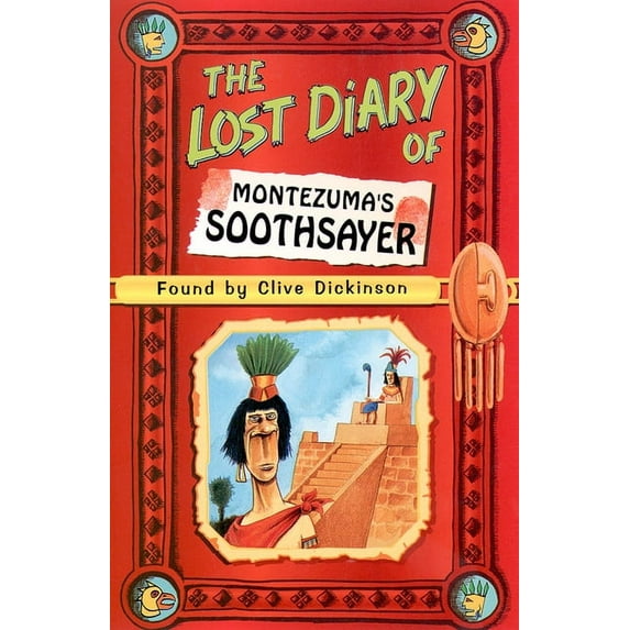 Lost Diaries S The Lost Diary of Montezuma's Soothsayer, (Paperback)