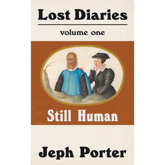 Lost Diaries: Vol 1: Still Human, (Paperback)