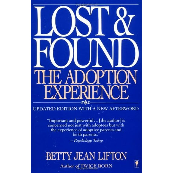Pre-Owned Lost & Found: The Adoption Experience (Paperback) 0060971320 9780060971328