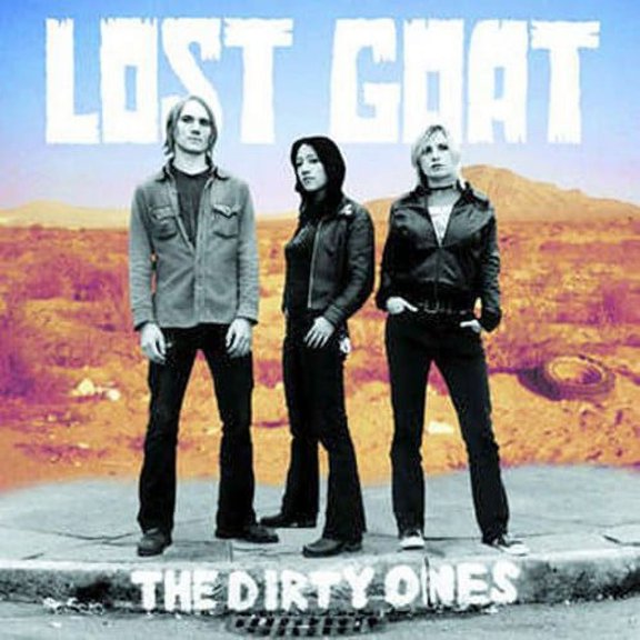 Lost Goat - The Dirty Ones - Rock - CD