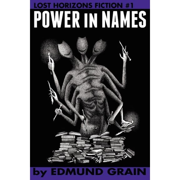Lost Horizons Fiction #1 : Power in Names