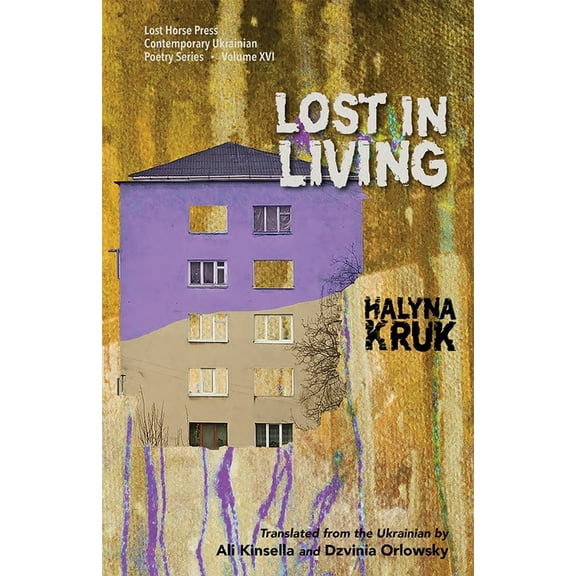 Lost Horse Press Contemporary Poetry Lost in Living, Book 16, (Paperback)