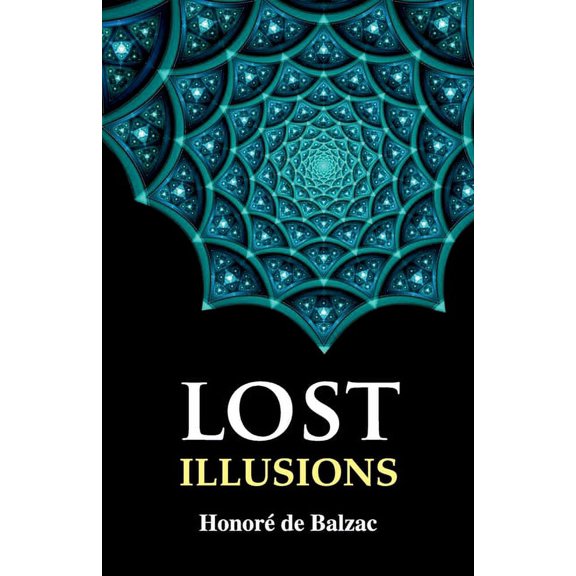 Lost Illusions, (Paperback)