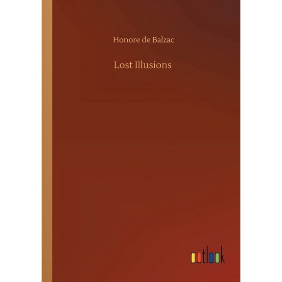 Lost Illusions (Paperback)