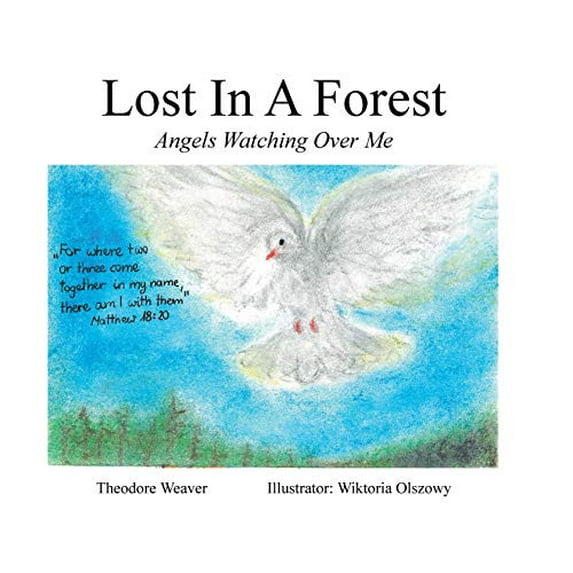 Pre-Owned Lost In A Forest: Angels Watching Over Me Paperback