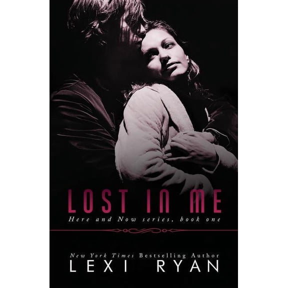 Lost In Me (Paperback) by Lexi Ryan