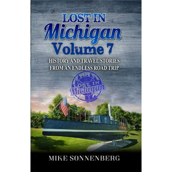Lost In Michigan Volume 7 (Paperback)