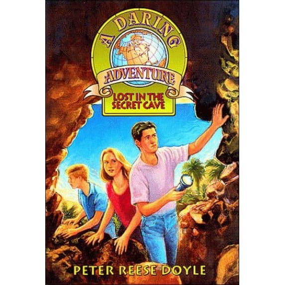 Pre-Owned Lost in the Secret Cave (Daring Adventure) (Paperback) 1561794813 9781561794812