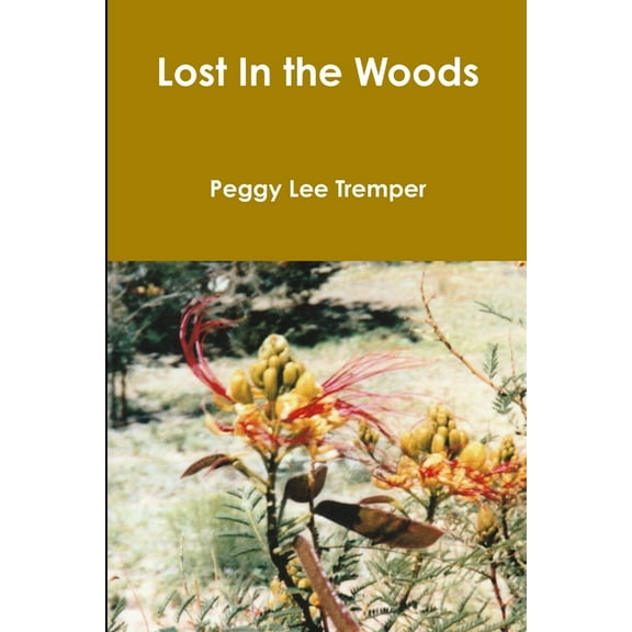 Lost In the Woods, (Paperback)