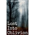thumbnail image 1 of Lost Into Oblivion, (Paperback), 1 of 1