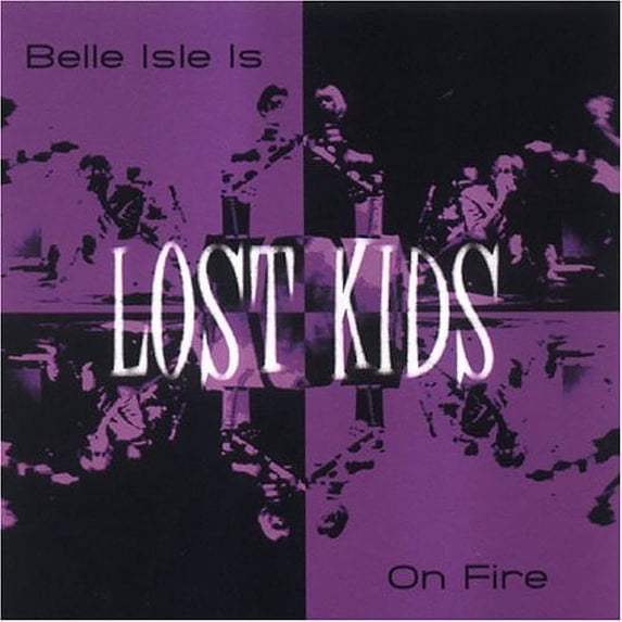Lost Kids - Belle Isle Is on Fire - Rock - CD