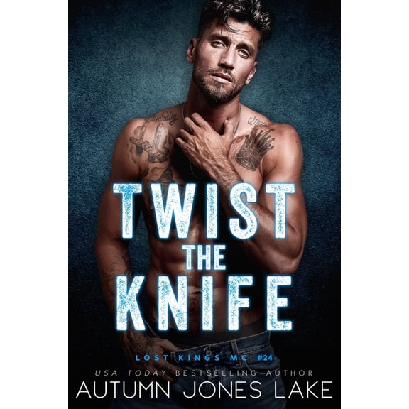 Lost Kings MC Twist the Knife, Book 24, (Paperback)