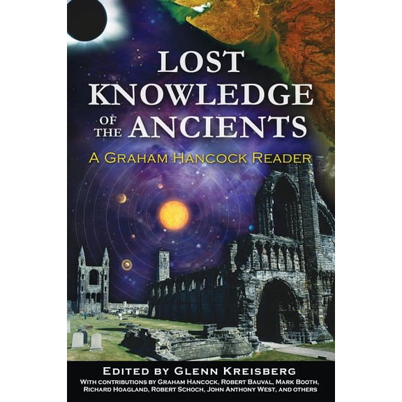 Lost Knowledge of the Ancients: A Graham Hancock Reader, (Paperback)