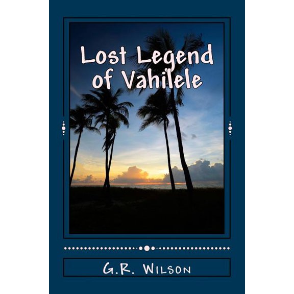 Lost Legend of Vahilele (Paperback)