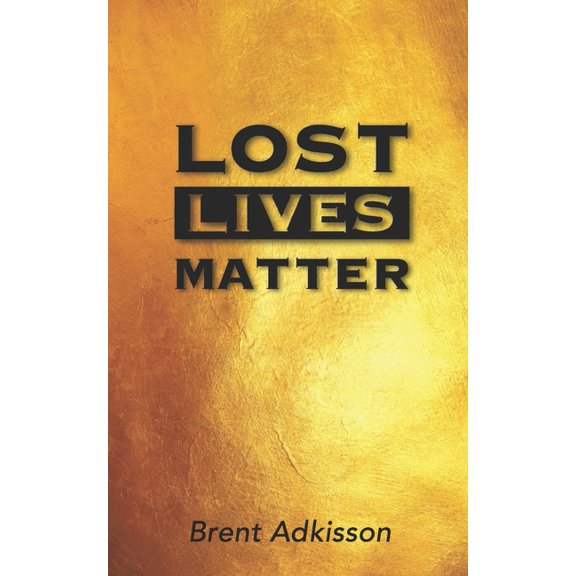Lost Lives Matter (Paperback)