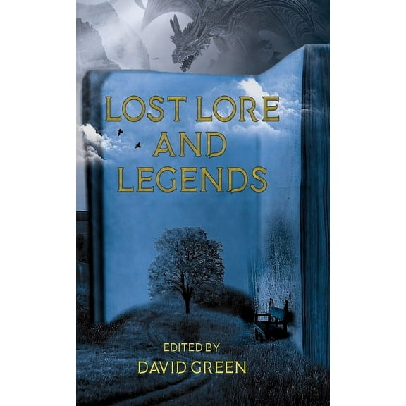 Lost Lore and Legends, (Paperback)
