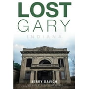 Lost: Lost Gary, Indiana (Paperback)