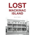 thumbnail image 1 of Lost Lost Mackinac Island, (Paperback), 1 of 1