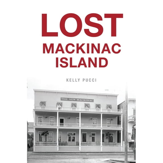 Lost Lost Mackinac Island, (Paperback)