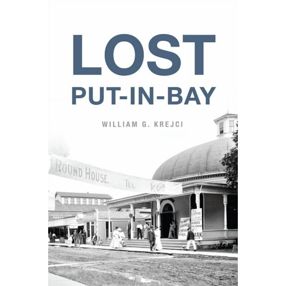 Lost Lost Put-In-Bay, (Paperback)