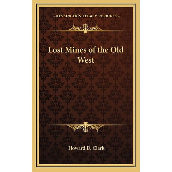 Lost Mines of the Old West