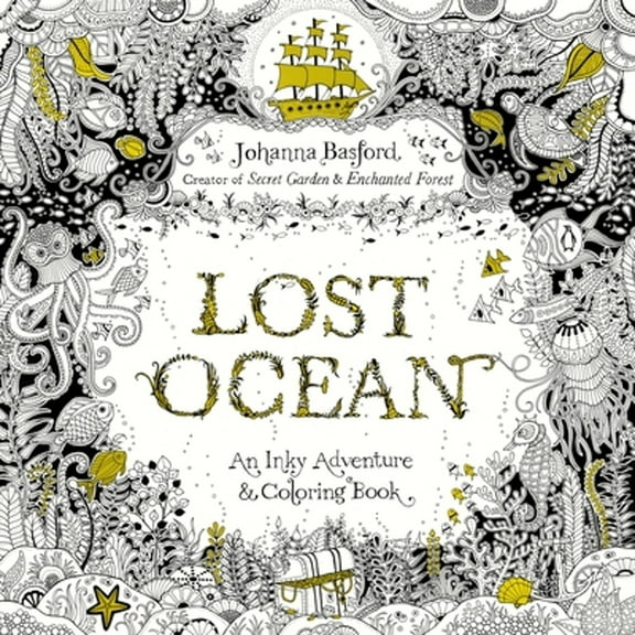Pre-Owned Lost Ocean: An Inky Adventure and Coloring Book for Adults (Paperback) by Johanna Basford