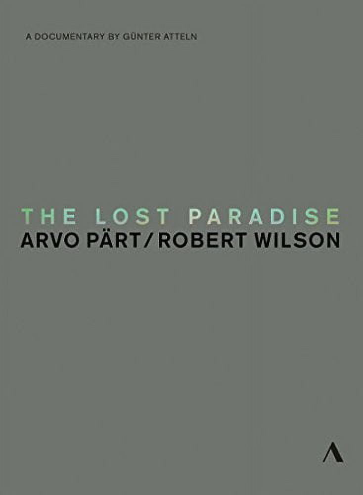 Lost Paradise - Arvo Part & Robert Wilson (DVD), Accentus