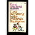 thumbnail image 1 of Pre-Owned I Lost Everything in the Post-Natal Depression (Unknown) 0449237850 9780449237854, 1 of 1