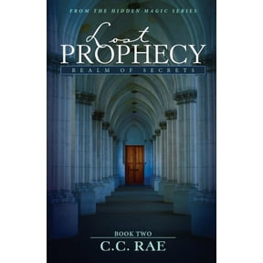 Hidden Magic Lost Prophecy: Realm of Secrets, Book 2, (Paperback)