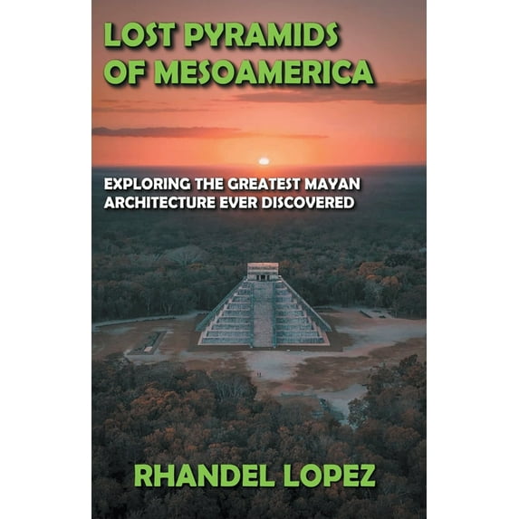 Lost Pyramids of Mesoamerica, (Paperback)