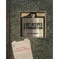 thumbnail image 1 of Lost Recipes of Prohibition : Notes from a Bootlegger's Manual, 1 of 1