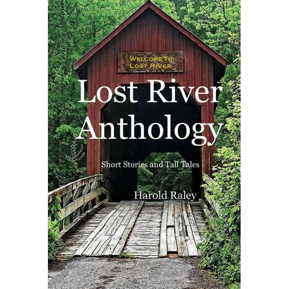 Lost River Anthology: Short Stories and Tall Tales (Paperback)