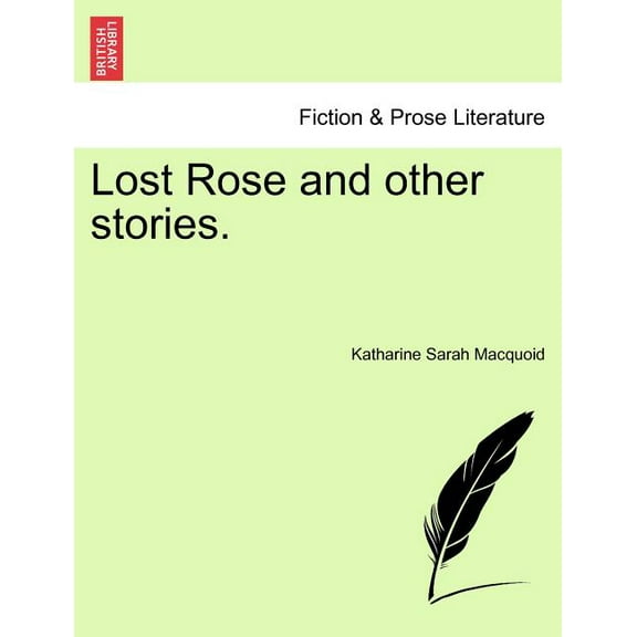 Lost Rose and Other Stories. (Paperback)