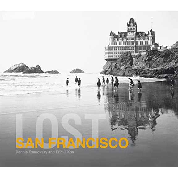 Pre-Owned Lost San Francisco (Hardcover) 1862059349 9781862059344