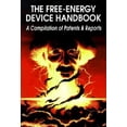 thumbnail image 1 of Lost Science (Adventures Unlimited Press The Free-Energy Device Handbook: A Compilation of Patents & Reports, (Paperback), 1 of 1
