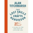 thumbnail image 1 of Lost Skills and Crafts Handbook (Hardcover), 1 of 1