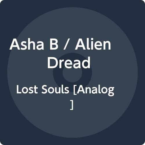 Asha B & Alien Dread Lost Souls & Dub/Judgement a Follow Up & Vs (Vinyl Record) 7" EP