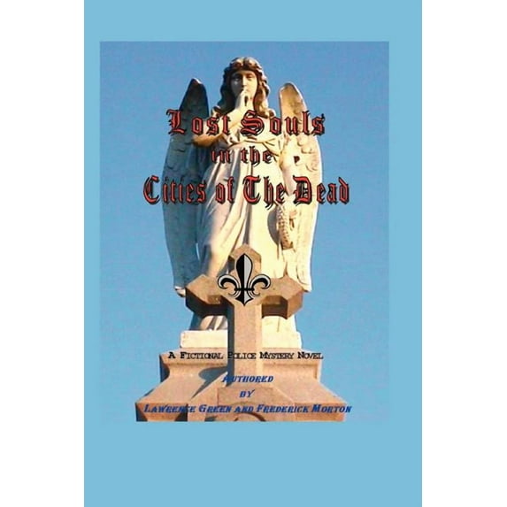 Lost Souls in the Cities of the Dead (Paperback)
