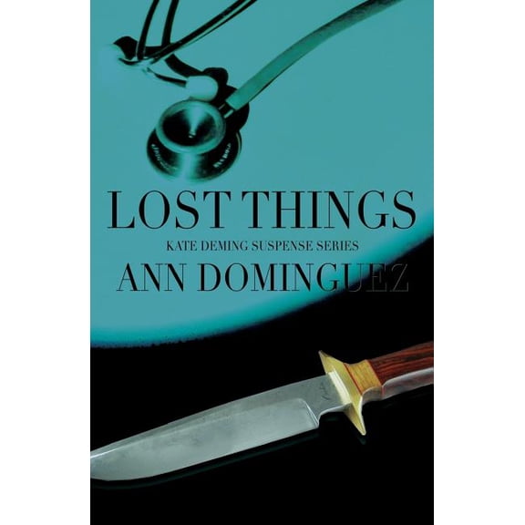Kate Deming Suspense Lost Things, Book 2, (Paperback)