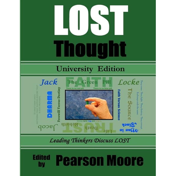 LOST Thought University Edition: Leading Thinkers Discuss Lost (Paperback)