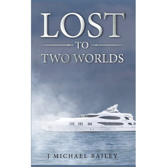 Lost To Two Worlds, (Hardcover)
