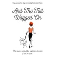 thumbnail image 1 of And the Tail Wagged On. Lost Tower Poetry Paperback 1517520428 9781517520427 Selected International Poets, Selected Poets, 1 of 1