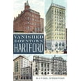 thumbnail image 1 of Lost: Vanished Downtown Hartford (Paperback), 1 of 1