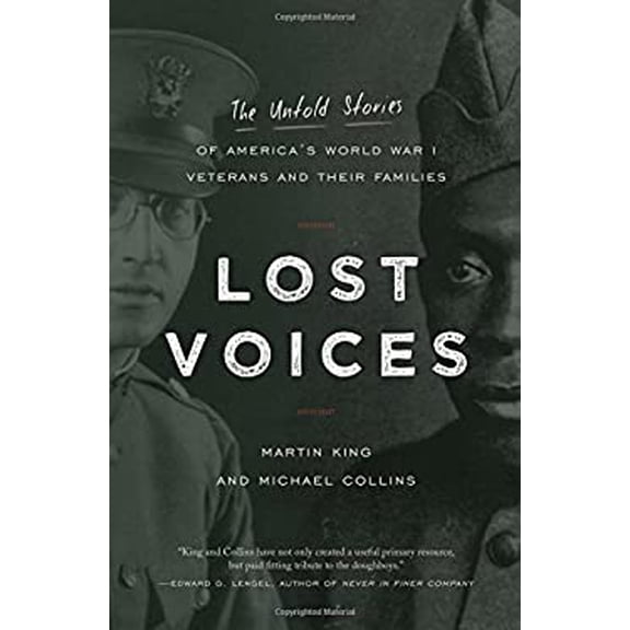 Pre-Owned Lost Voices: The Untold Stories of America's World War I Veterans and Their Families (Hardcover) 1493031643 9781493031641
