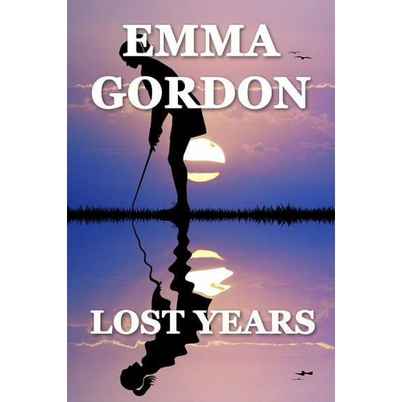 Lost Years - 9780692584385