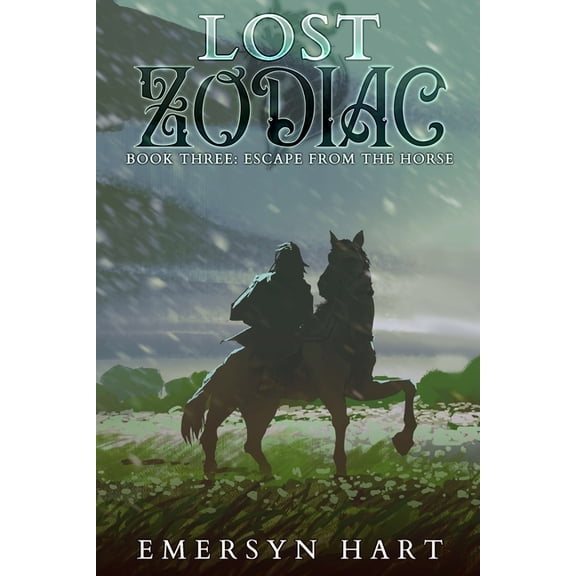 Lost Zodiac Lost Zodiac: Escape from the Horse, Book 3, (Paperback)