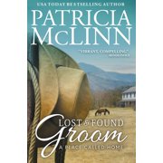 Place Called Home Lost and Found Groom A Place Called Home, Book 1, Book 1, Paperback