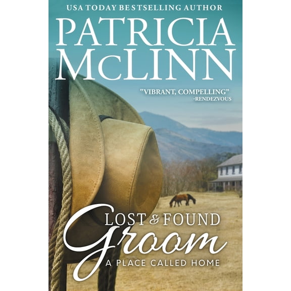Place Called Home Lost and Found Groom: A Place Called Home, Book 1, Book 1, (Paperback)