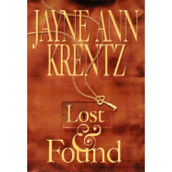 Lost and Found (Hardcover) by Jayne Ann Krentz